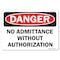 Signmission Safety Sign, OSHA Danger, 3.5" Height, 5" Width, No Admittance Without Authorization, Landscape OS-DS-D-35-L-19439 - alternate 1
